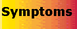 Symptoms